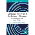 Language Policy and the Future of Europe: A Conversation with Seán Ó Riain - Paperback