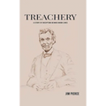 Treachery: A Story of Deception Behind Union Lines - Hardcover
