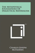 The Metaphysical Foundations Of Dialectical Materialism - Paperback