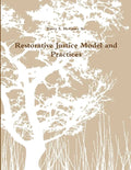 Restorative Justice Model and Practices - Paperback