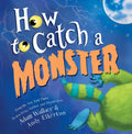 How to Catch a Monster - Hardcover