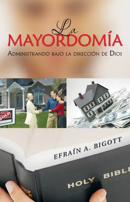 La Mayordomía: Administrando Bajo La Dirección De Dios - Paperback