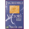 Incredible Victory: The Battle of Midway - Paperback