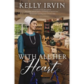 With All Her Heart: An Amish Calling Novel - Paperback