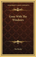 Gone With The Windsors - Hardcover