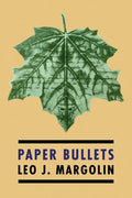 Paper Bullets: (Psychological Warfare during WW2) - Paperback