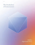 The Octahedron of Consciousness - Paperback