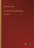 The University of Hard Knocks: in large print - Paperback