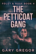 The Petticoat Gang - Paperback