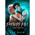 Possess Me! (I Want You To) - Hardcover