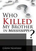 Who Killed My Brother In Mississippi? - Paperback