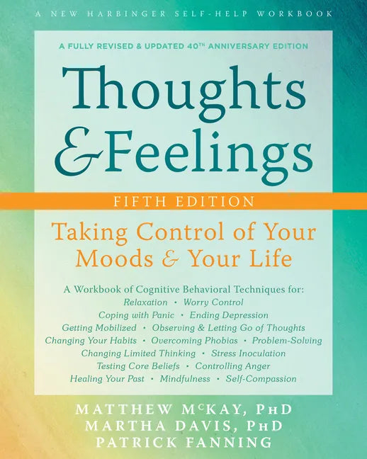 Thoughts and Feelings: Taking Control of Your Moods and Your Life - Paperback