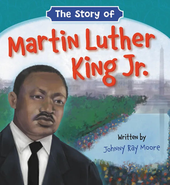 The Story of Martin Luther King Jr. - Board Book
