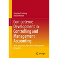 Competence Development in Controlling and Management Accounting: With Systematic Personnel Development to Success - Paperback