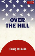 Over the Hill: a novel of the Pacific War - Paperback