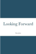 Looking Forward - Paperback