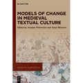 Models of Change in Medieval Textual Culture - Hardcover