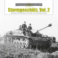 Sturmgesch?z: Germany's WWII Assault Gun (Stug), Vol.2: The Late War Versions - Hardcover