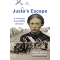 Justa's Escape: A Journey from WWII Ukraine - Paperback