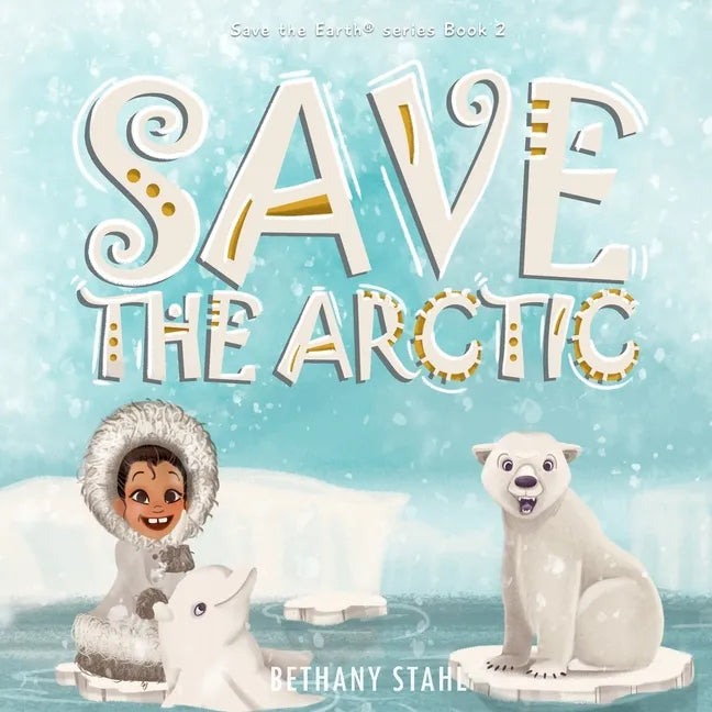 Save the Arctic - Paperback
