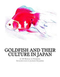 Goldfish and Their Culture in Japan - Paperback