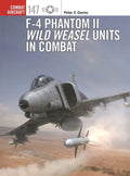 F-4 Phantom II Wild Weasel Units in Combat - Paperback