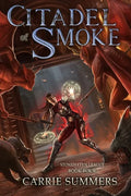 Citadel of Smoke: A Litrpg and Gamelit Adventure - Paperback