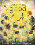 Something Good - Hardcover