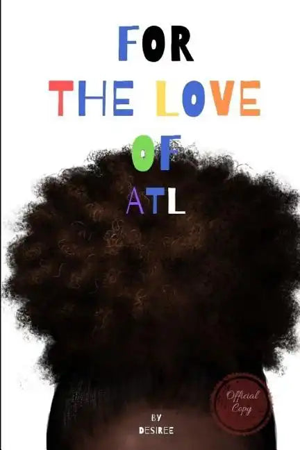 For the Love of ATL: Complete series - Paperback
