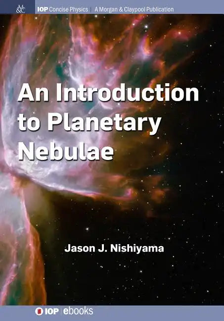 An Introduction to Planetary Nebulae - Hardcover