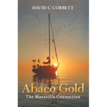 Abaco Gold: The Maravilla Connection - Paperback