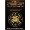 The Complete Guide to Self-Discovery & Emotional Healing: Enneagram, Inner Child, and Shadow Work: 3 Books in 1 - Paperback