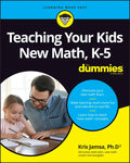 Teaching Your Kids New Math, K-5 for Dummies - Paperback