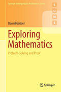 Exploring Mathematics: Problem-Solving and Proof - Paperback