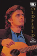 Mike Oldfield: A Man and His Music - Paperback