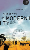 Subjects of Modernity: Time-Space, Disciplines, Margins - Paperback