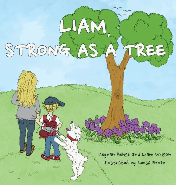 Liam, Strong as a Tree - Hardcover