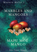 Marbles and Mangoes. Mapu Moe Mango - Paperback