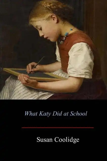 What Katy Did at School - Paperback