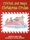 Cricket and Izzy's Christmas Cruise - Hardcover