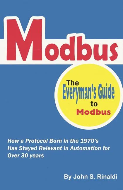 Modbus: The Everyman's Guide to Modbus - Paperback