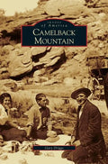 Camelback Mountain - Hardcover