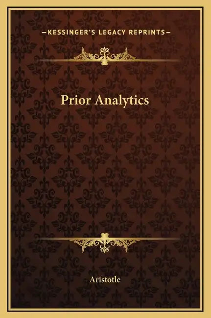 Prior Analytics - Hardcover