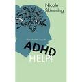 I Think I Might Be Living with ADHD, Help! - Paperback