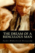 The Dream of a Ridiculous Man - Paperback