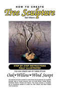 How to Create Tree Sculpture: Tep by Step Instructions Fully Illustrated - Paperback