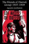 The Friends of Durruti Group: 1937-1939 - Paperback