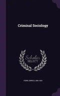 Criminal Sociology - Hardcover
