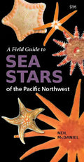 A Field Guide to Sea Stars of the Pacific Northwest - Paperback