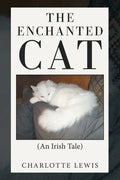 The Enchanted Cat: (An Irish Tale) - Paperback